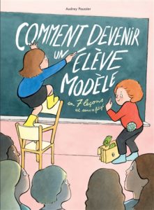 Comment devenir un élève modèle d'Audrey Poussier à l'Ecole des loisirs à 13.50€