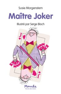 Maître Joker de Susie Morgenstern à l'Ecole des loisirs à 7€