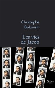 LES VIES DE JACOB – Christophe Boltanski