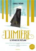 Lumière le voyage de Svetlana - Carole Trébor (Rageot, 8,90€)