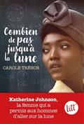 Combien de pas jusqu'à la lune - Carole Trébor - Albin Michel (17€)