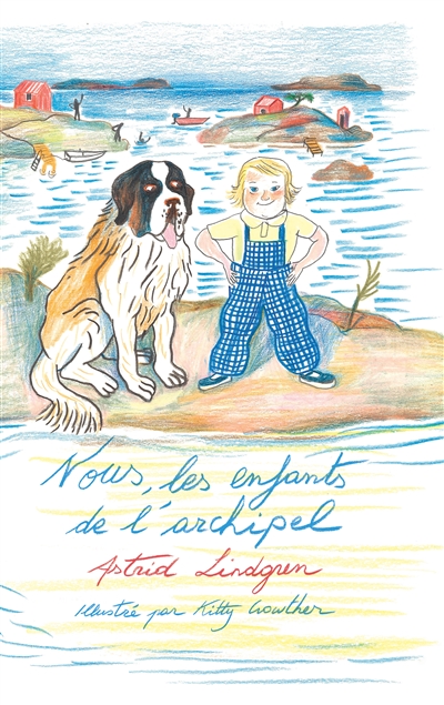 NOUS, LES ENFANTS DE L’ARCHIPEL – Astrid Lindgren