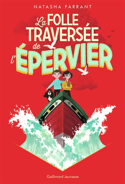 LA FOLLE TRAVERSEE DE L’EPERVIER – Natasha Farrant