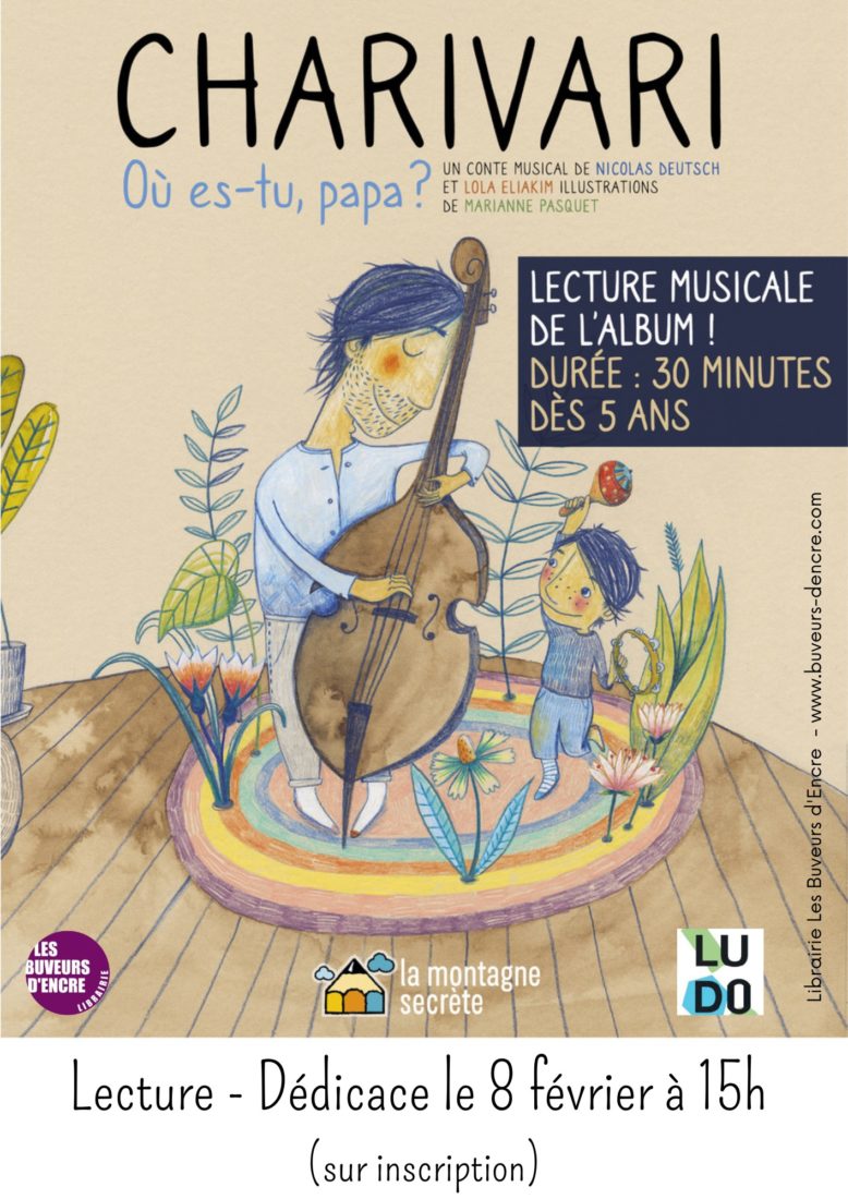 Mercredi 08/02 : lecture de Charivari où es-tu, Papa ? – Nicolas Deutsch et Lola Eliakim