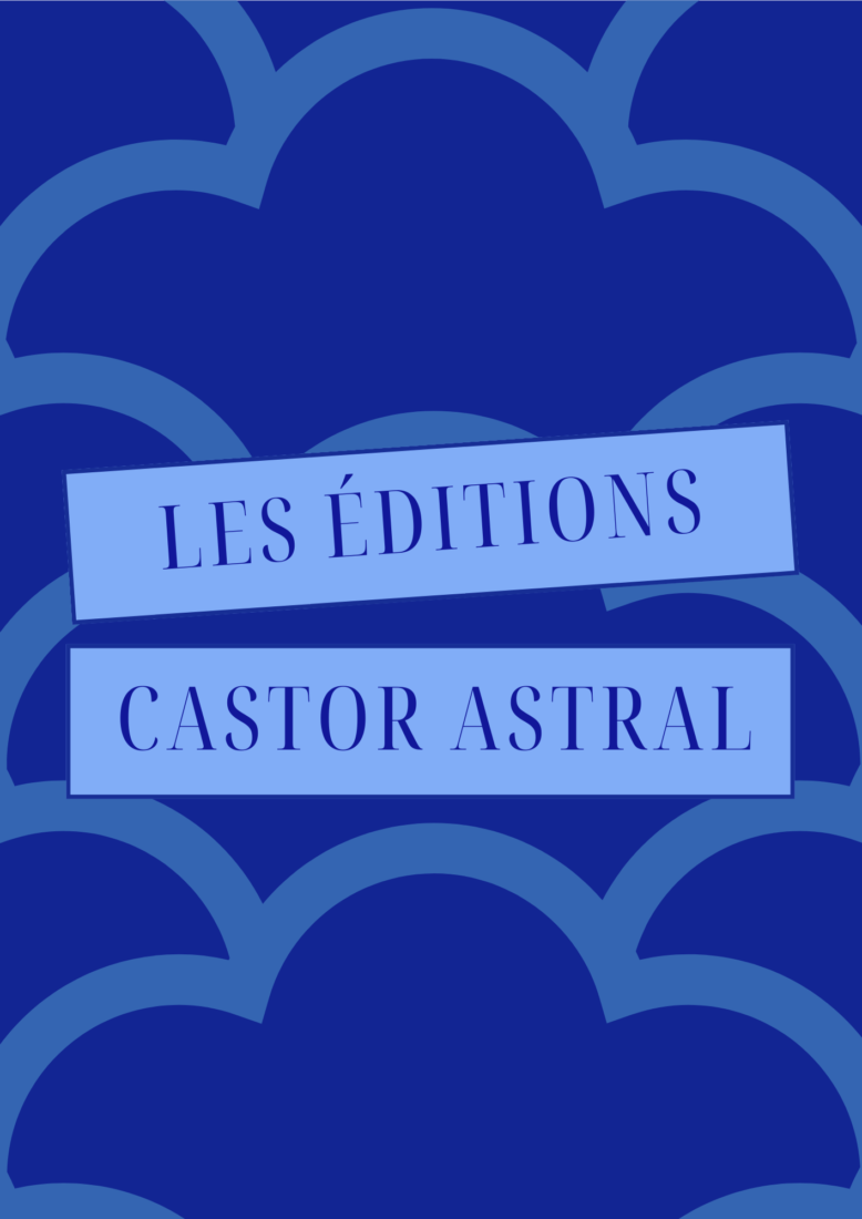 POESIE / Les éditions du Castor astral