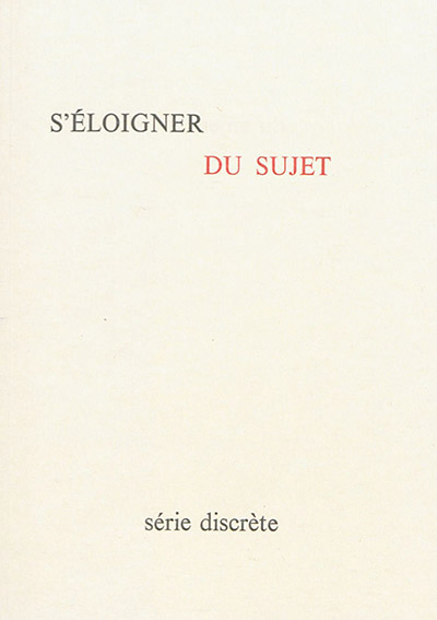 s'éloigner du sujet